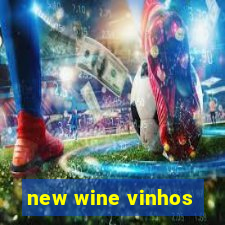 new wine vinhos